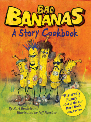 cover image of Bad Bananas: a Story Cookbook for Kids
